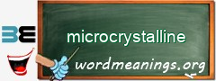 WordMeaning blackboard for microcrystalline